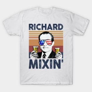 Richard Mixin’ US Drinking 4th Of July Vintage Shirt Independence Day American T-Shirt T-Shirt